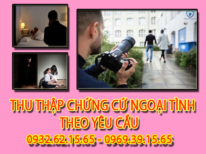  Dịch vụ thu thập chứng cứ ngoại tình chuyên nghiệp tại Khánh Hòa
