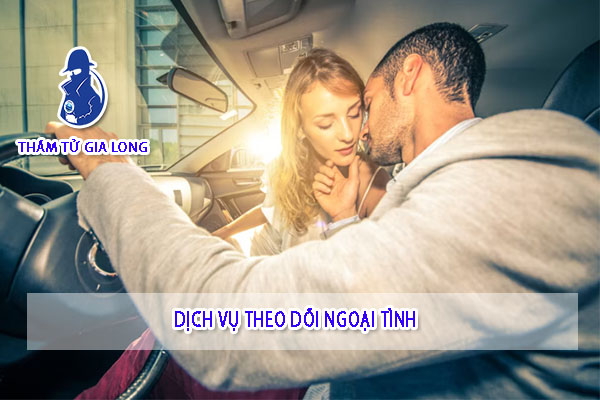 DỊCH VỤ ĐIỀU TRA NGOẠI TÌNH