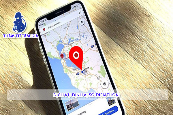 DỊCH VỤ ĐỊNH VỊ SỐ ĐIỆN THOẠI 