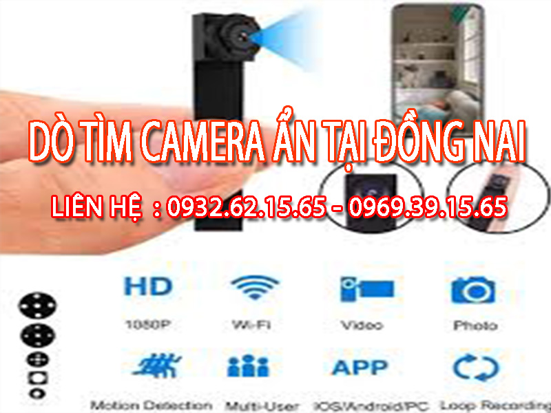 Dịch vụ dò tìm camera ẩn chất lượng tại Đồng Nai