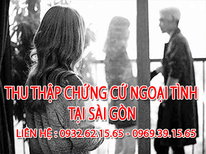 Dịch vụ Theo dõi Ngoại tình Chuyên Nghiệp tại Sài Gòn