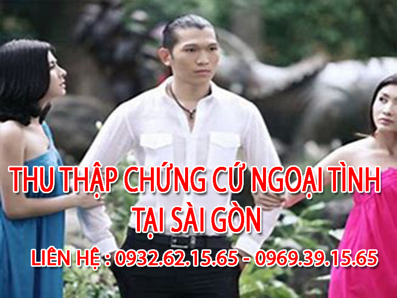 Dịch vụ thuê thám tử theo dõi ngoại tình chuyên nghiệp tại Sài Gòn 1