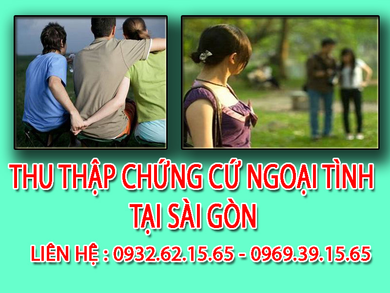 Cách theo dõi chồng ngoại tình tại Sài Gòn hiệu quả