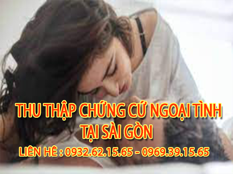 Thu thập chứng cứ ngoại tình tại Sài Gòn: Dịch vụ chuyên nghiệp và uy tín