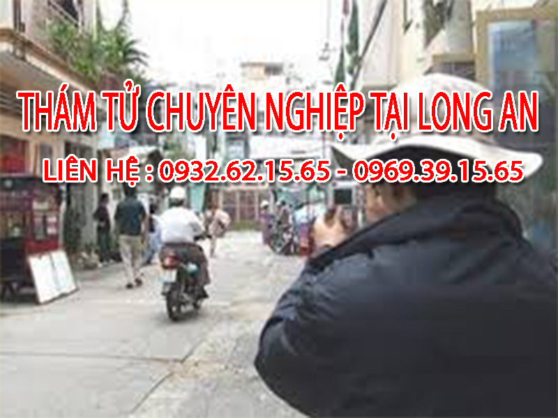 Dịch vụ thám tử chuyên nghiệp uy tín tại Long An 1